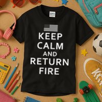 Keep Calm and Return Fire 2nd Amendment Kids T-Shirt