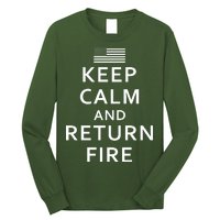 Keep Calm and Return Fire 2nd Amendment Long Sleeve Shirt