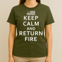 Keep Calm and Return Fire 2nd Amendment T-Shirt