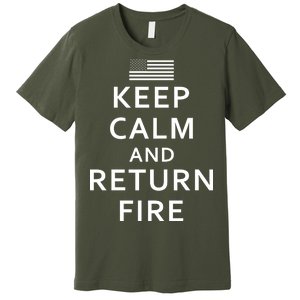 Keep Calm and Return Fire 2nd Amendment Premium T-Shirt