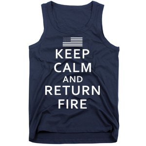 Keep Calm and Return Fire 2nd Amendment Tank Top