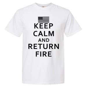 Keep Calm and Return Fire 2nd Amendment Garment-Dyed Heavyweight T-Shirt