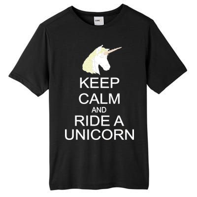 Keep Calm and Ride A Unicorn Tall Fusion ChromaSoft Performance T-Shirt