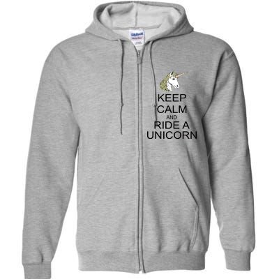 Keep Calm and Ride A Unicorn Full Zip Hoodie