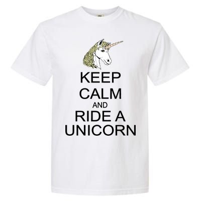 Keep Calm and Ride A Unicorn Garment-Dyed Heavyweight T-Shirt