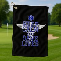 Keep Calm And Save Lives EMS Golf Towel