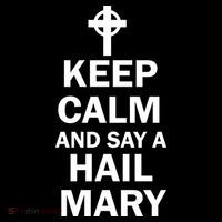 Keep Calm And Say A Hail Mary Flatbill Hat