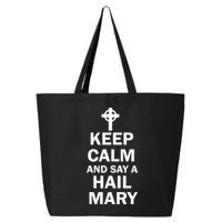 Keep Calm And Say A Hail Mary 25L Jumbo Tote