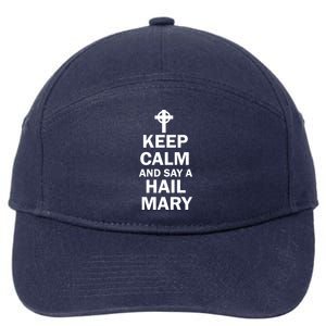 Keep Calm And Say A Hail Mary 7-Panel Snapback Hat