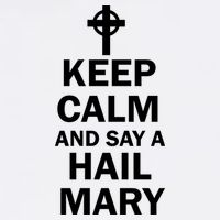 Keep Calm And Say A Hail Mary Garment-Dyed Sweatshirt