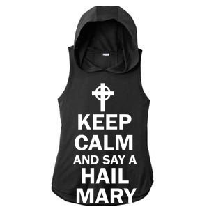 Keep Calm And Say A Hail Mary Religion Ladies PosiCharge Tri-Blend Wicking Draft Hoodie Tank