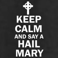 Keep Calm And Say A Hail Mary Religion 7 Panel Mesh Trucker Snapback Hat