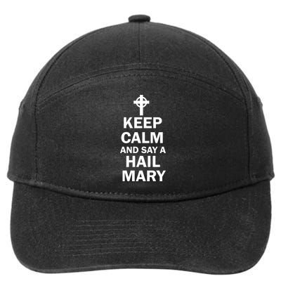 Keep Calm And Say A Hail Mary Religion 7-Panel Snapback Hat