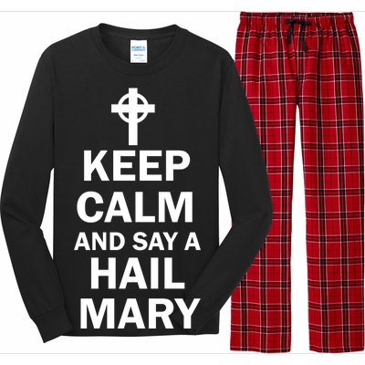 Keep Calm And Say A Hail Mary Religion Long Sleeve Pajama Set