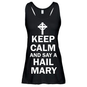 Keep Calm And Say A Hail Mary Religion Ladies Essential Flowy Tank