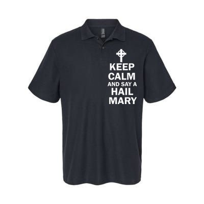 Keep Calm And Say A Hail Mary Religion Softstyle Adult Sport Polo