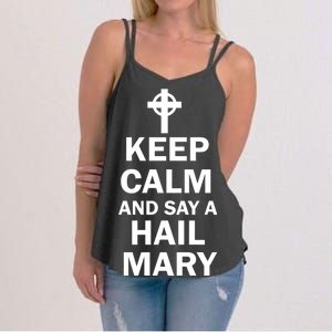 Keep Calm And Say A Hail Mary Religion Women's Strappy Tank