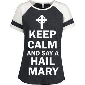 Keep Calm And Say A Hail Mary Religion Enza Ladies Jersey Colorblock Tee