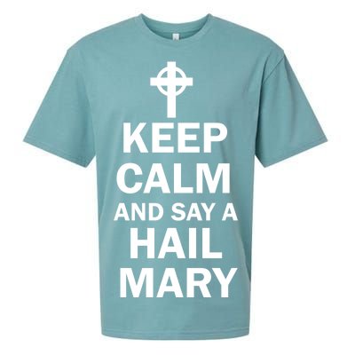 Keep Calm And Say A Hail Mary Religion Sueded Cloud Jersey T-Shirt