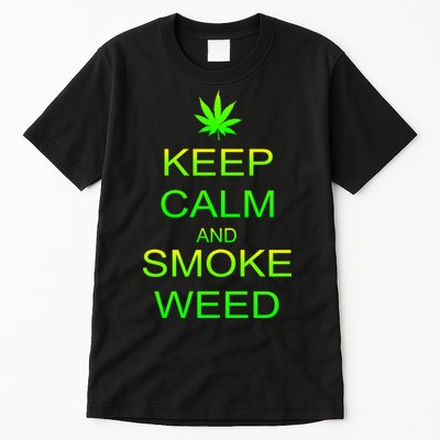 Keep Calm And Smoke Weed Tall T-Shirt