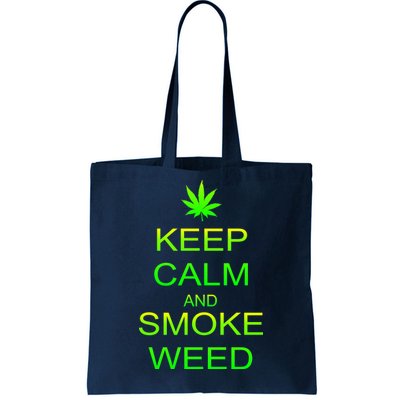 Keep Calm And Smoke Weed Tote Bag