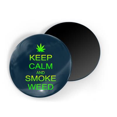 Keep Calm And Smoke Weed Magnet