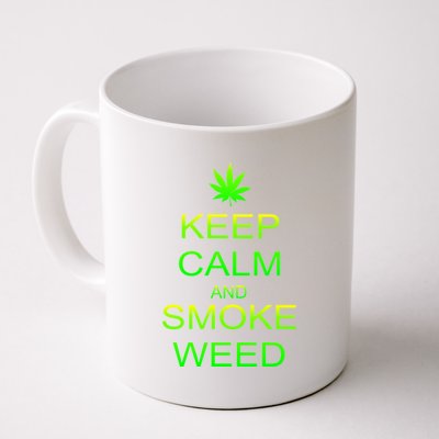 Keep Calm And Smoke Weed Coffee Mug