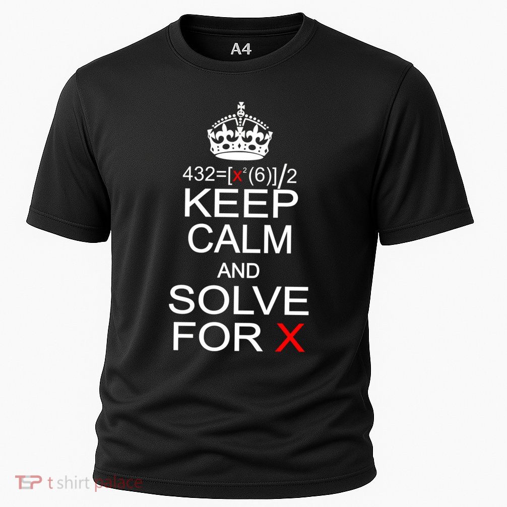 Keep Calm And Solve For X Cooling Performance Crew T-Shirt