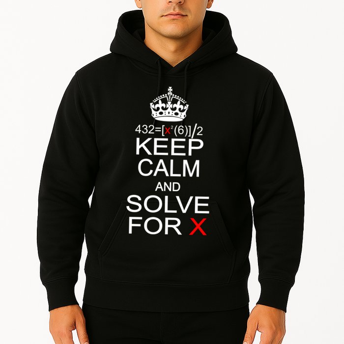 Keep Calm And Solve For X Hoodie