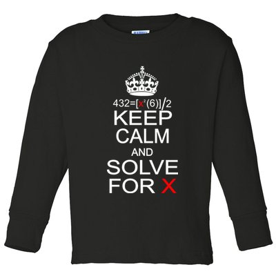 Keep Calm And Solve For X Toddler Long Sleeve Shirt