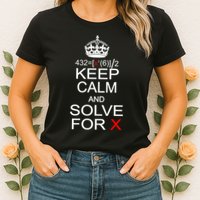Keep Calm And Solve For X Womens T-Shirt
