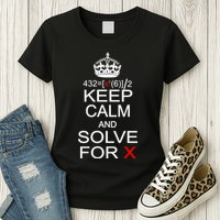 Keep Calm And Solve For X Womens T-Shirt