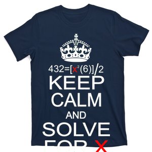 Keep Calm And Solve For X T-Shirt