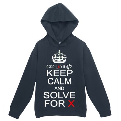 Keep Calm And Solve For X Urban Pullover Hoodie