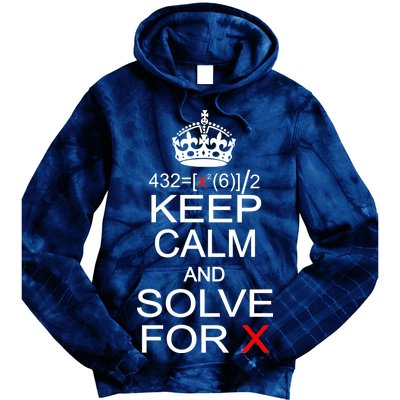 Keep Calm And Solve For X Tie Dye Hoodie