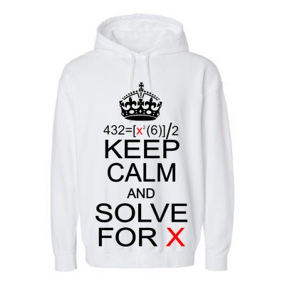 Keep Calm And Solve For X Garment-Dyed Fleece Hoodie