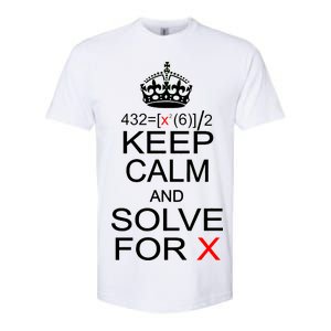 Keep Calm And Solve For X Softstyle CVC T-Shirt