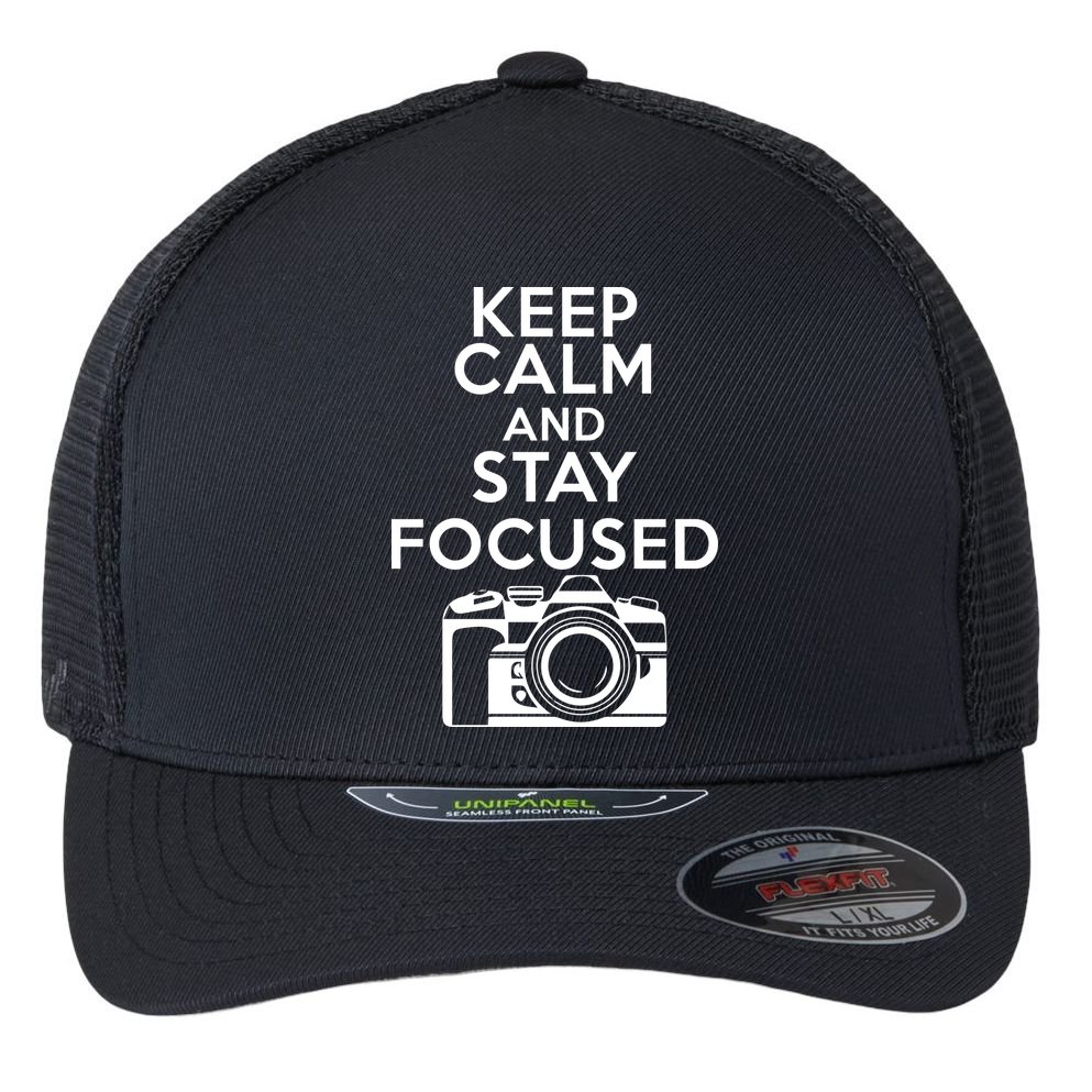 Keep Calm And Stay Focus Flexfit Unipanel Trucker Cap