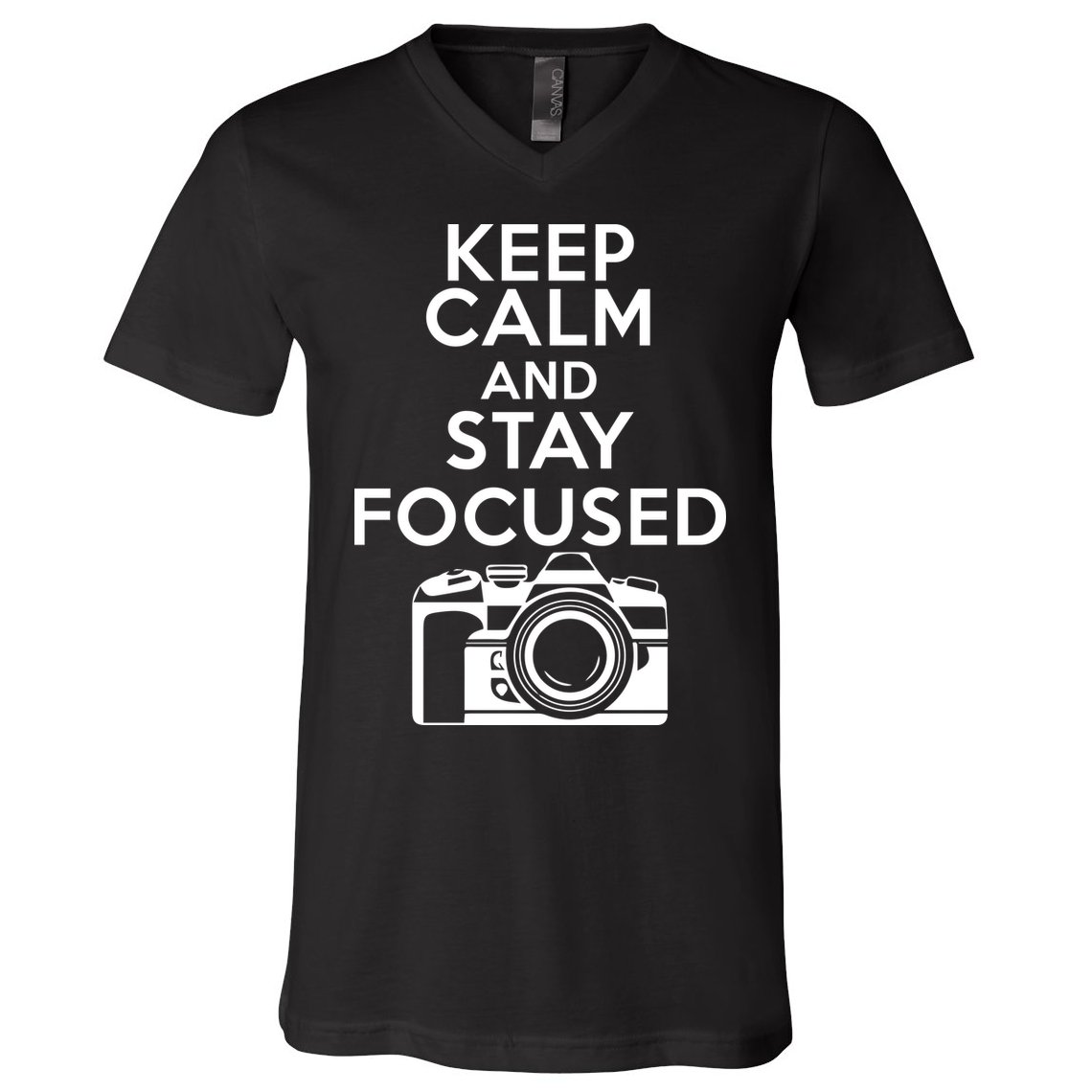 Keep Calm And Stay Focus V-Neck T-Shirt