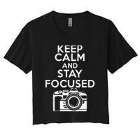 Keep Calm And Stay Focus Women's Crop Top Tee