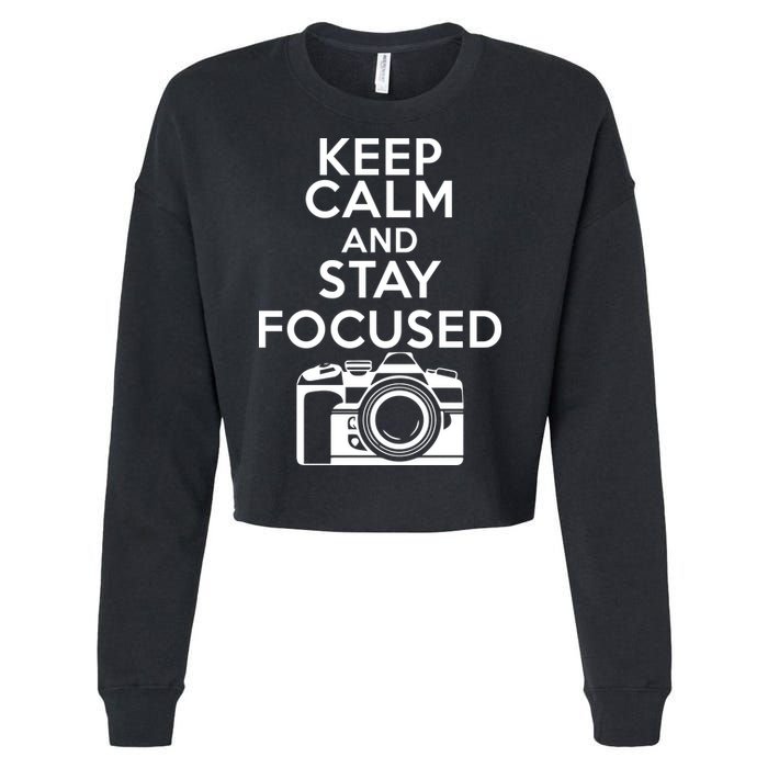 Keep Calm And Stay Focus Cropped Pullover Crew