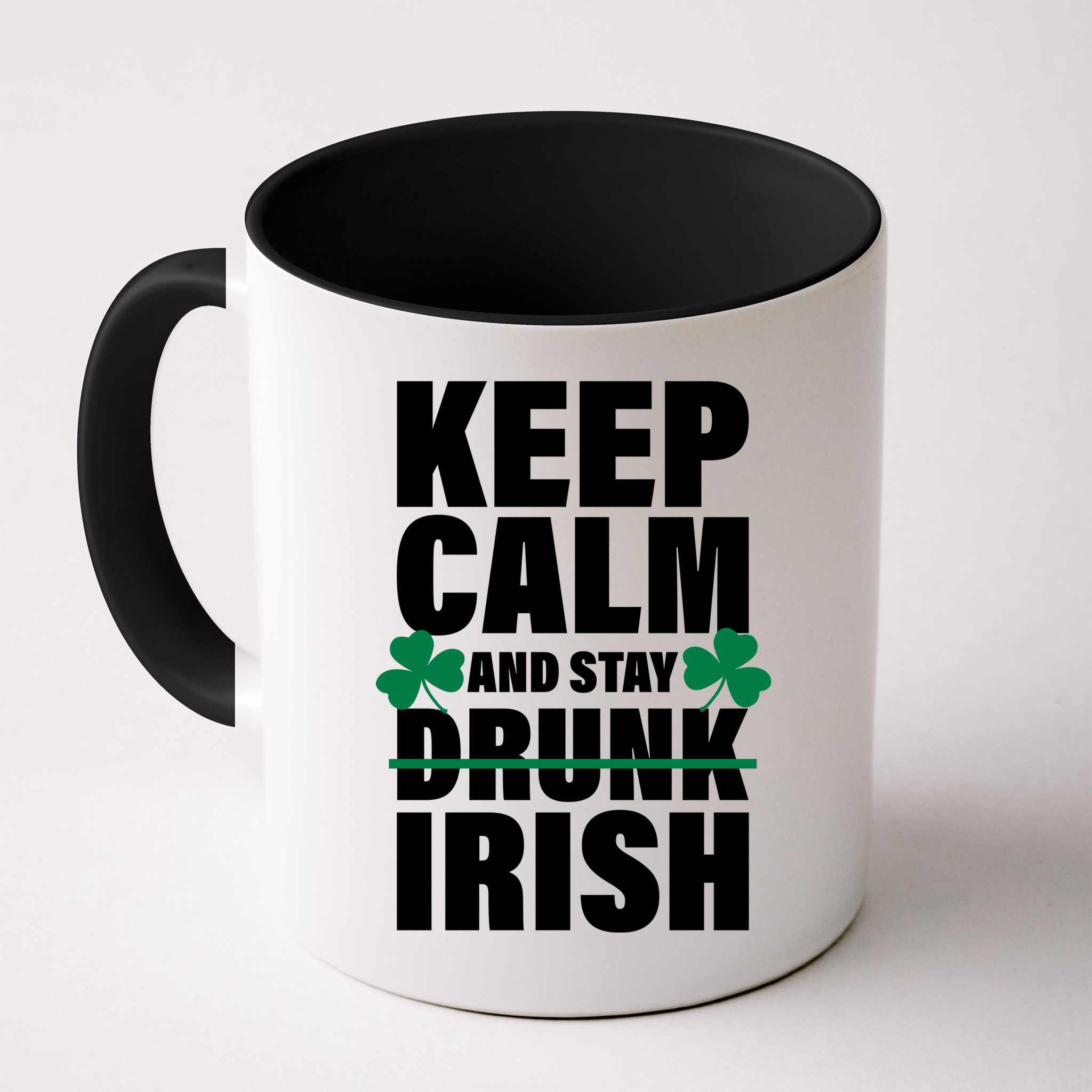 Keep Calm And Stay Irish Mug