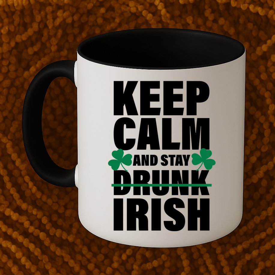 Keep Calm And Stay Irish Mug