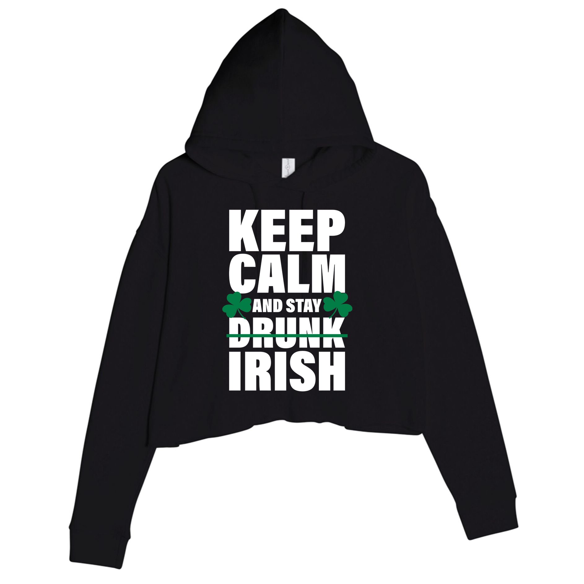 Keep Calm And Stay Irish Crop Fleece Hoodie