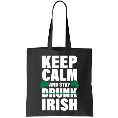 Keep Calm And Stay Irish Bag
