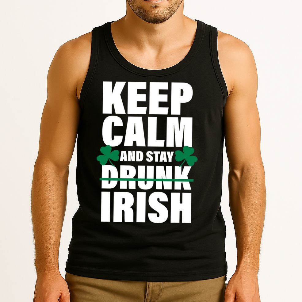 Keep Calm And Stay Irish Tank Top