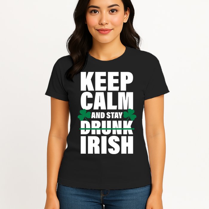Keep Calm And Stay Irish Womens T-Shirt