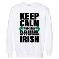 Keep Calm And Stay Irish Garment-Dyed Sweatshirt