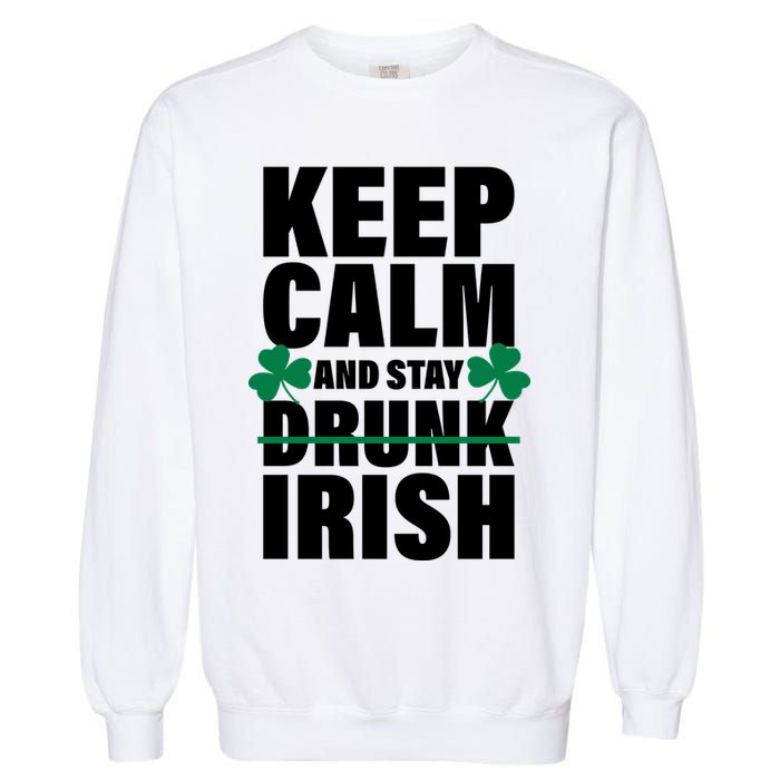 Keep Calm And Stay Irish Garment-Dyed Sweatshirt