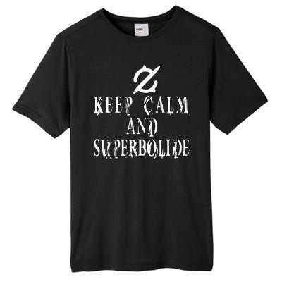 Keep Calm And Superbolide Gunbreaker FF14 Tall Fusion ChromaSoft Performance T-Shirt